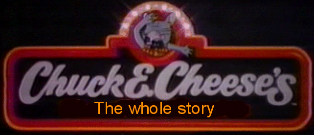 The Chuck E Cheese Story