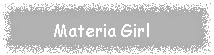 MATERIA GIRL